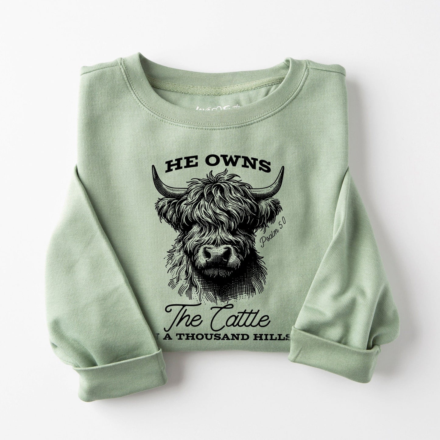 He Owns The Cattle Sweatshirt