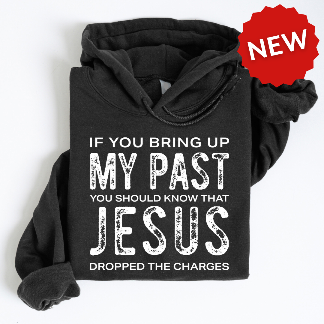 Jesus Dropped The Charges Pullover Hoodie