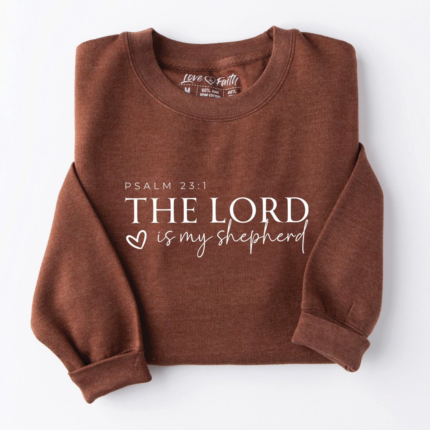 The Lord is my Shepherd Sweatshirt