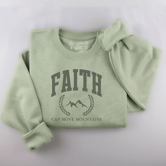 Embroidered Faith Can Move Mountains Sweatshirt