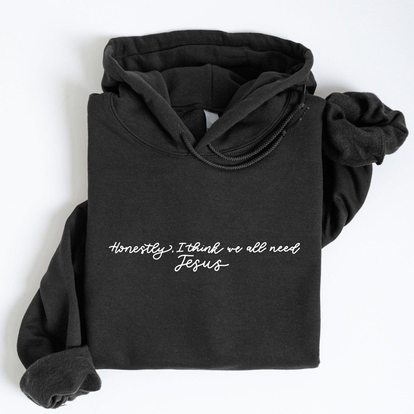 We All Need Jesus Pullover Hoodie